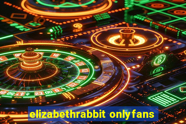elizabethrabbit onlyfans